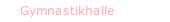 Gymnastikhalle